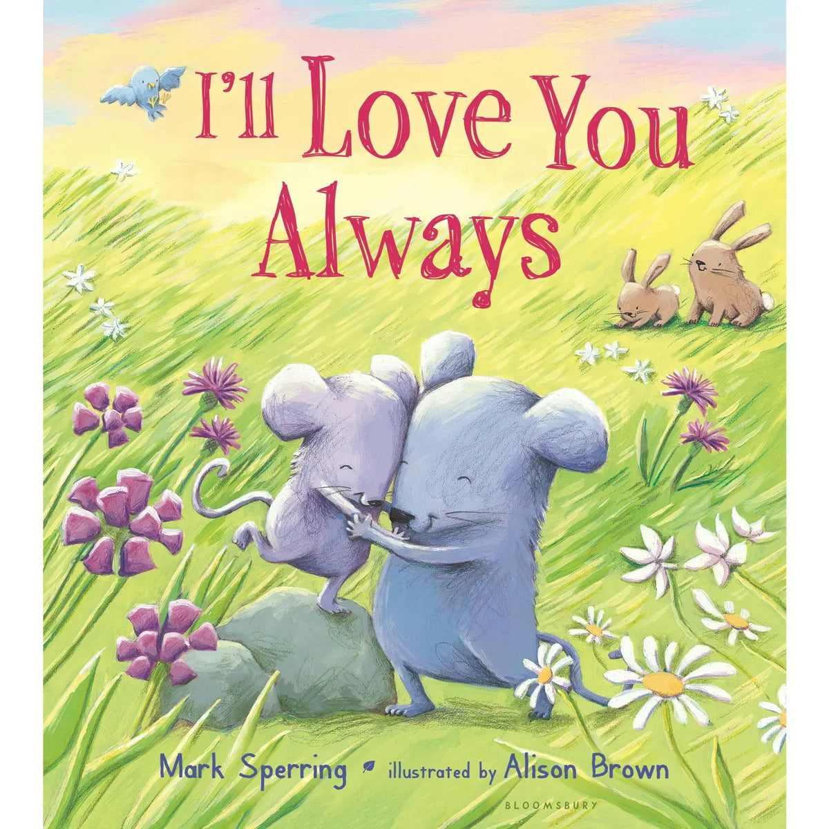 I'll Love You Always by Mark Sperring