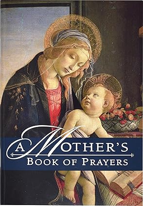 A Mother's Book of Prayers By Julie Marra