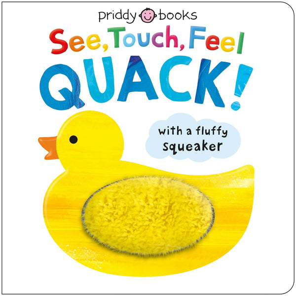 See, Touch, Feel: Quack! Children's Book